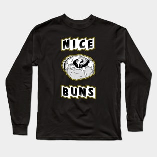 Nice buns Long Sleeve T-Shirt